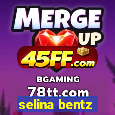 selina bentz